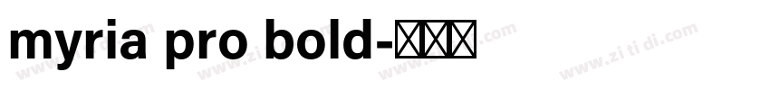 myria pro bold字体转换